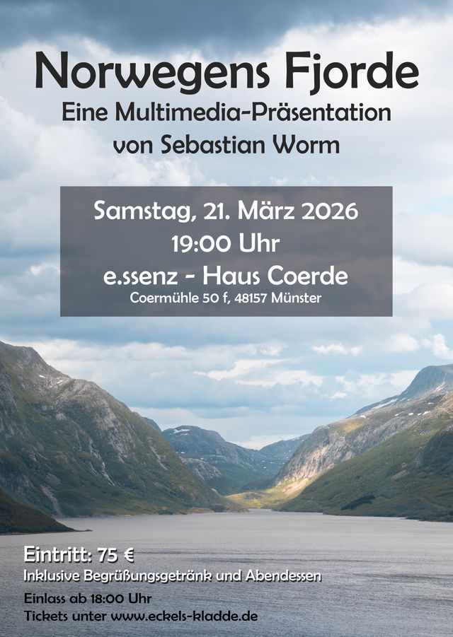 Flyer-Front, Norwegens Fjorde - Multimediapräsentation von Sebastian Worm - Sa. 21.03.26 - Haus Coerde - Coermühle 50f, 48157 Münster - 75€ inkl. Begrüßunsggetränk und Abendessen - Im Hintergrund sieht man einen Fjord