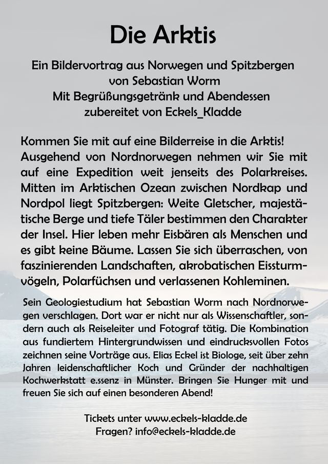 Beschreibung zum Multimediavortrag 'Die Arktis' - Informationen über die Gastegeber Sebastian Worm und Elias Eckel. 